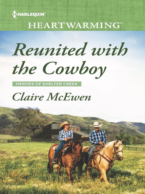 Title details for Reunited with the Cowboy by Claire McEwen - Available